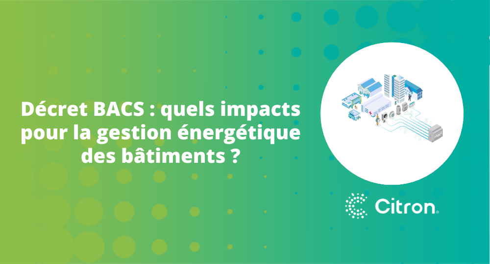 Décret BACS impacts gestion énergétique bâtiments